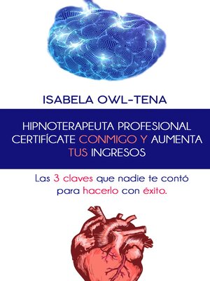 cover image of HIPNOTERAPEUTA PROFESIONAL CERTIFICATE CONMIGO Y AUMENTA TUS INGRESOS